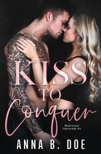 Kiss To Conquer