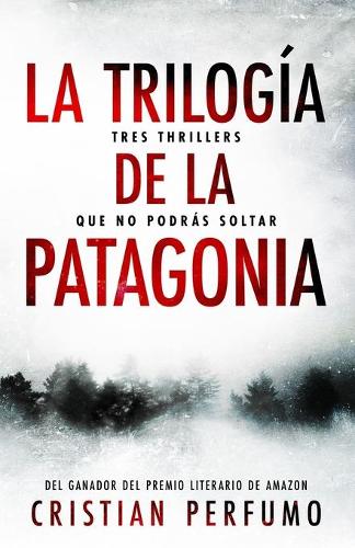 La trilogia de la Patagonia