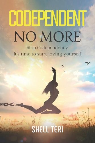 Codependent no More