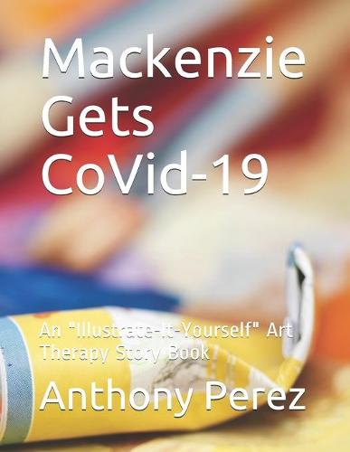 Mackenzie Gets CoVid-19