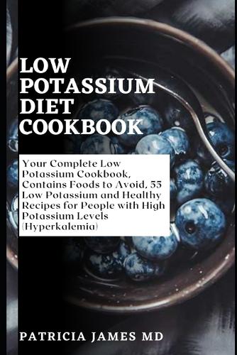 Low Potassium Diet Cookbook