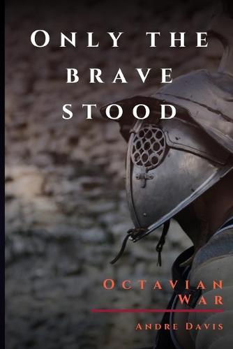Only the Brave Stood