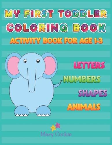 My First Toddler Coloring Book