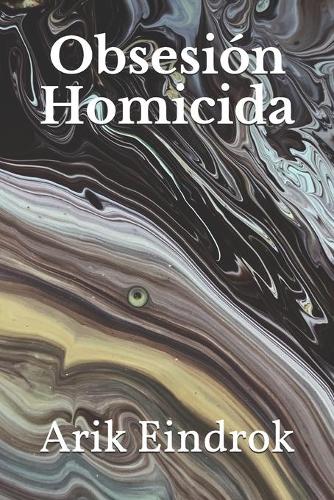 Obsesion homicida