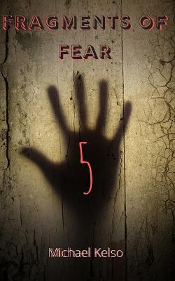 Fragments of Fear 5