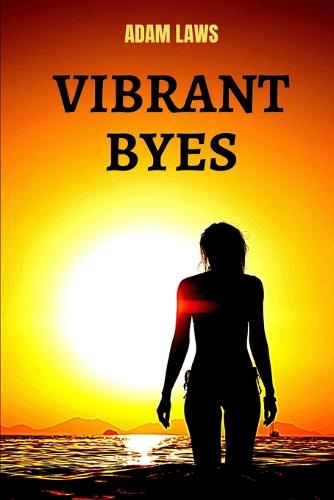 Vibrant Byes