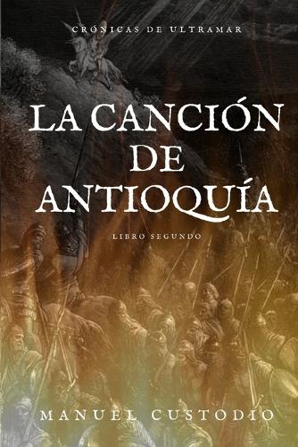 La Canción de Antioquía II