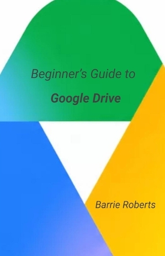 Beginner's Guide to Google Drive