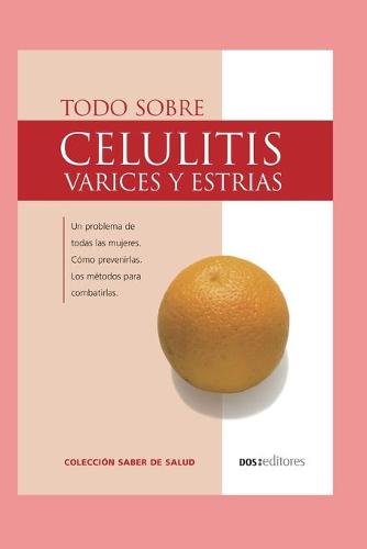 Todo Sobre Celulitis