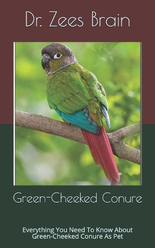 Green-Cheeked Conure