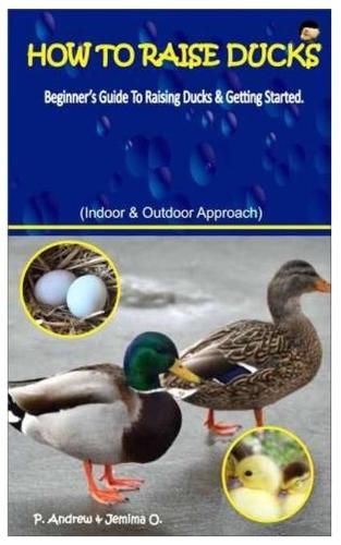 How To Raise Ducks.