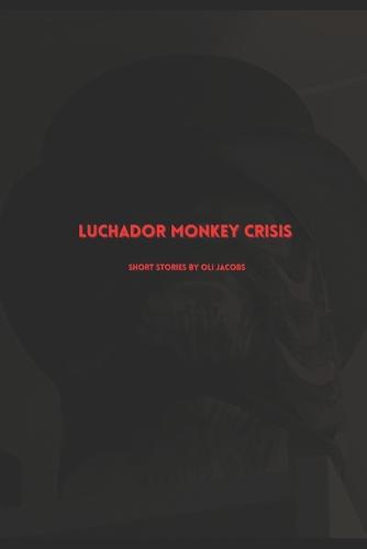 Luchador Monkey Crisis