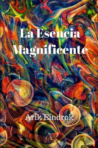 La esencia magnificente
