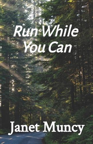 Run While You Can