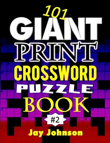101 Giant Print CROSSWORD Puzzle Book