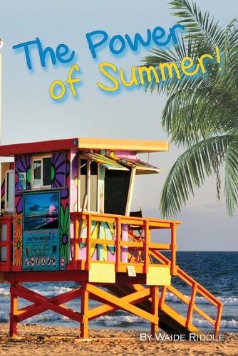 The Power of Summer!