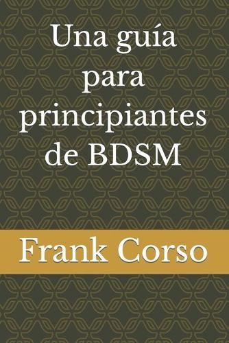 Una guia para principiantes de BDSM