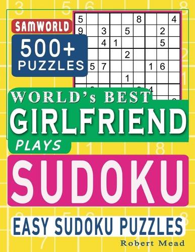 World's Best Girlfriend Plays Sudoku