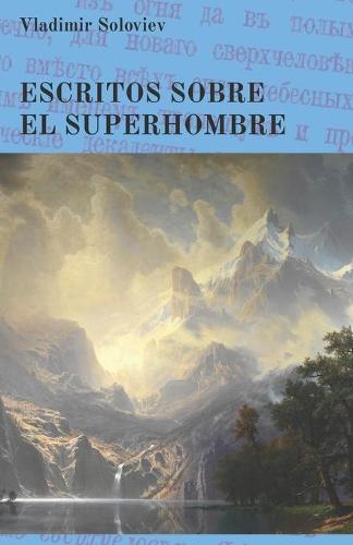 Escritos sobre el superhombre