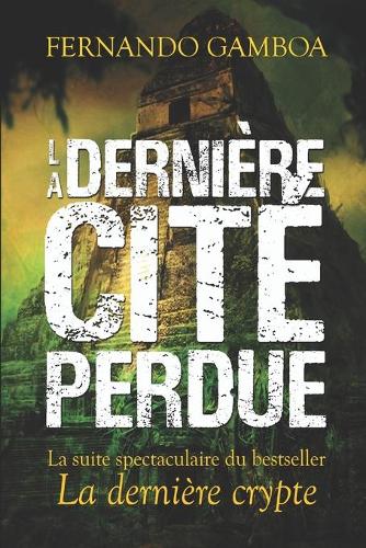 La Derniere Cite Perdue