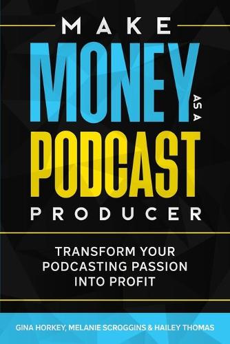 Make Money As A Podcast Producer