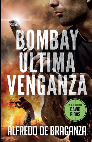 Bombay, Última Venganza
