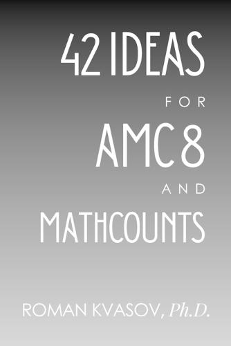 42 Ideas for AMC 8 and MATHCOUNTS