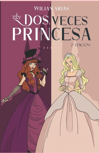 Dos Veces Princesa