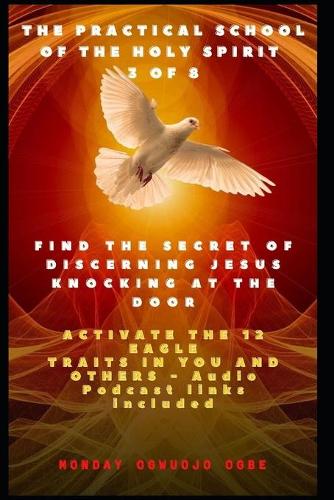 The Practical School of the Holy Spirit - Part 3 of 8