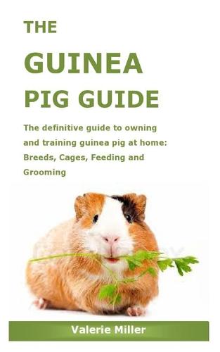 The Guinea Pig Guide