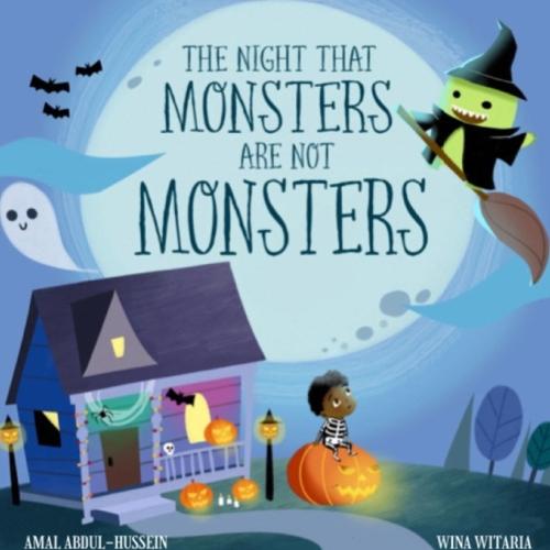 The Night That MONSTERS Are Not MONSTERS