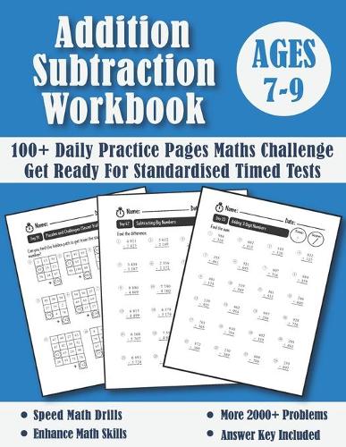 Addition and Subtraction Workbook Ages 7-9 For Years 3-4