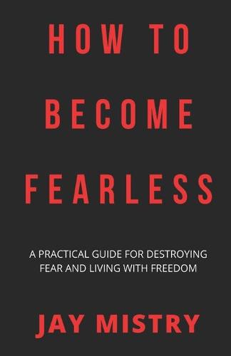 How To Become Fearless
