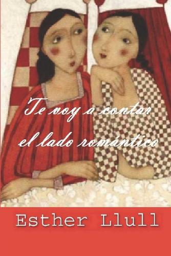 Te voy a contar el lado romantico