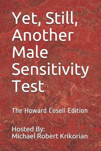 Yet, Still, Another Male Sensitivity Test