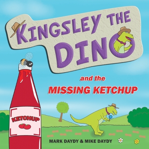 Kingsley The Dino and the Missing Ketchup
