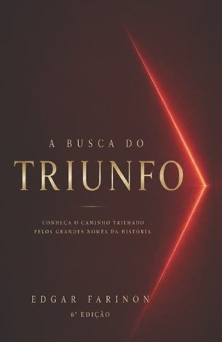 A Busca do Triunfo