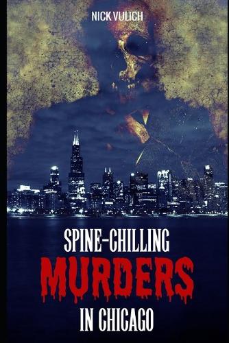 Spine-Chilling Murders in Chicago