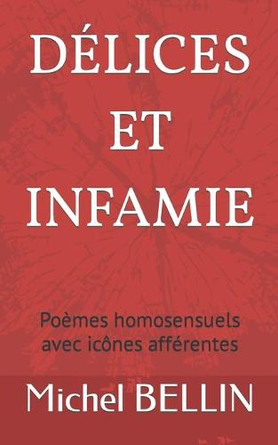 Délices Et Infamie