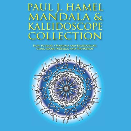 Paul J. Hamel Mandala & Kaleidoscope Collection