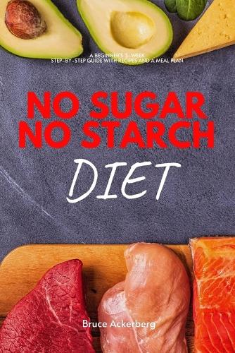 No Sugar No Starch Diet
