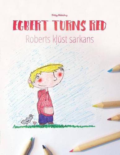 Egbert Turns Red/Roberts kļūst sarkans