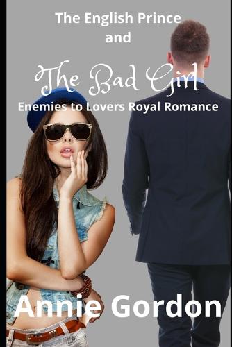 The English Prince and the Bad Girl