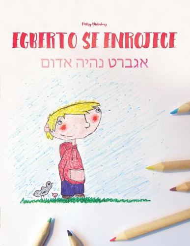 Egberto se enrojece/אגברט נהיה אדום