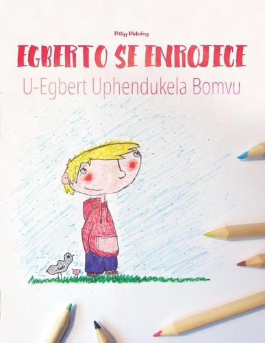 Egberto se enrojece/U-Egbert Uphendukela Bomvu