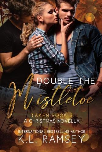 Double The Mistletoe- A Christmas Novella
