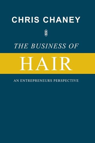 The Business of Hair An Entrepreneurs Perspective