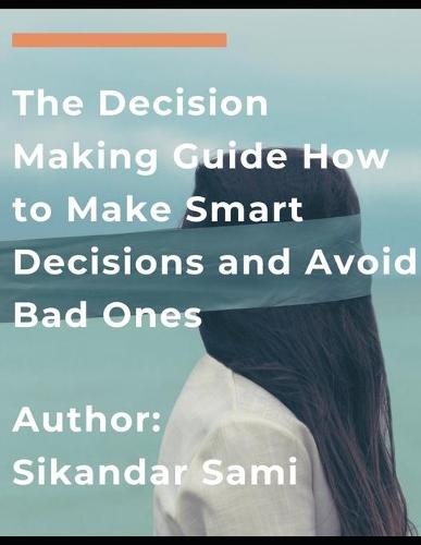 The Decision Making Guide