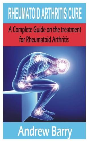 Rheumatoid Arthritis Cure