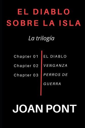El Diablo sobre la Isla. La Trilogía